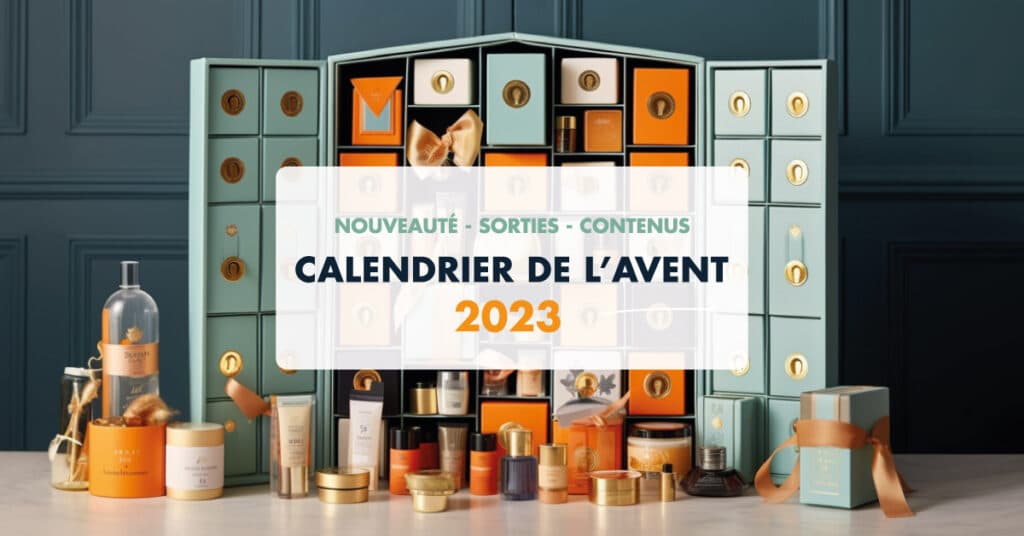 Calendrier de l'avent 2023 nouveautés, sorties et contenus
